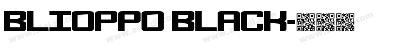 blioppo black字体转换 blioppo black字体转换